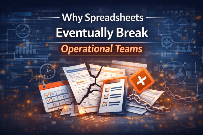 Why Spreadsheets Eventually Break Operational Teams